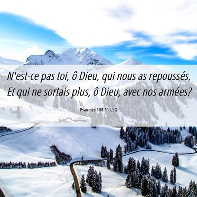 Picture 06 - Psaumes 108:11 LSG - N'est-ce pas toi, ô Dieu, qui nous as - Bible Verse Picture