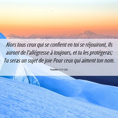Picture 06 - Psaumes 5:11 LSG - Alors tous ceux qui se confient en toi se - Bible Verse Picture