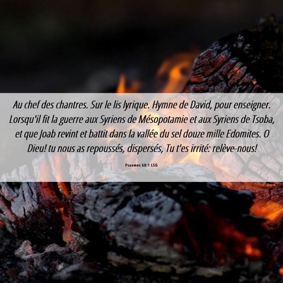 Picture 06 - Psaumes 60:1 LSG - Au chef des chantres. Sur le lis lyrique. Hymne - Bible Verse Picture