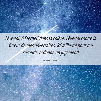Picture 06 - Psaumes 7:6 LSG - Lève-toi, ô Eternel! dans ta colère, Lève-toi - Bible Verse Picture