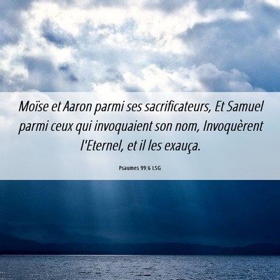 Picture 06 - Psaumes 99:6 LSG - Moïse et Aaron parmi ses sacrificateurs, Et - Bible Verse Picture