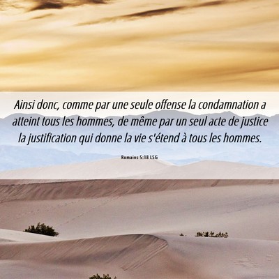 Picture 06 - Romains 5:18 LSG - Ainsi donc, comme par une seule offense la - Bible Verse Picture
