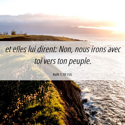 Picture 06 - Ruth 1:10 LSG - et elles lui dirent: Non, nous irons avec toi - Bible Verse Picture