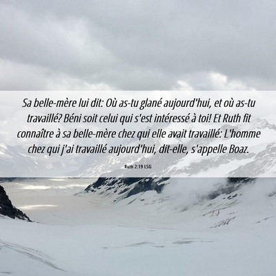 Picture 06 - Ruth 2:19 LSG - Sa belle-mère lui dit: Où as-tu glané - Bible Verse Picture