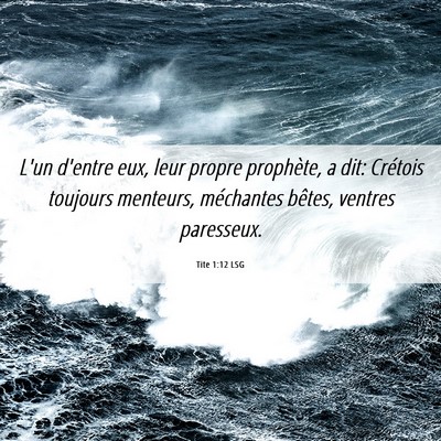 Picture 06 - Tite 1:12 LSG - L'un d'entre eux, leur propre prophète, a dit: - Bible Verse Picture