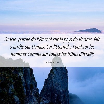 Picture 06 - Zacharie 9:1 LSG - Oracle, parole de l'Eternel sur le pays de - Bible Verse Picture