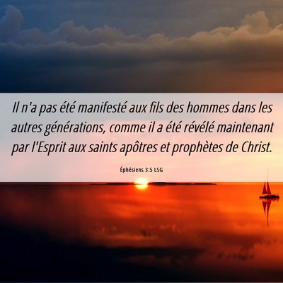 Picture 06 - Éphésiens 3:5 LSG - Il n'a pas été manifesté aux fils des hommes - Bible Verse Picture