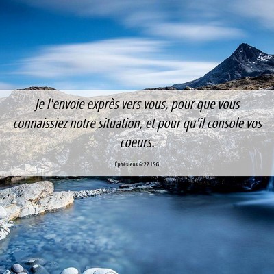 Picture 06 - Éphésiens 6:22 LSG - Je l'envoie exprès vers vous, pour que vous - Bible Verse Picture