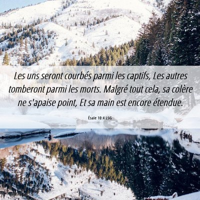 Picture 06 - Ésaïe 10:4 LSG - Les uns seront courbés parmi les captifs, Les - Bible Verse Picture