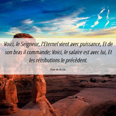 Picture 06 - Ésaïe 40:10 LSG - Voici, le Seigneur, l'Eternel vient avec - Bible Verse Picture