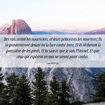 Picture 06 - Ésaïe 49:23 LSG - Des rois seront tes nourriciers, et leurs - Bible Verse Picture