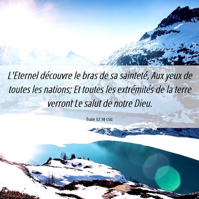 Picture 06 - Ésaïe 52:10 LSG - L'Eternel découvre le bras de sa sainteté, Aux - Bible Verse Picture