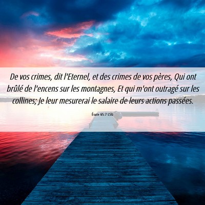 Picture 06 - Ésaïe 65:7 LSG - De vos crimes, dit l'Eternel, et des crimes de - Bible Verse Picture