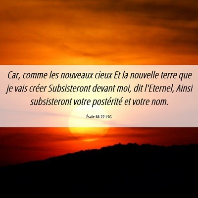 Picture 06 - Ésaïe 66:22 LSG - Car, comme les nouveaux cieux Et la nouvelle - Bible Verse Picture