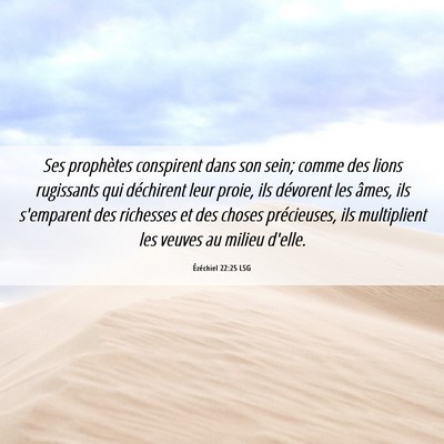 Picture 06 - Ézéchiel 22:25 LSG - Ses prophètes conspirent dans son sein; comme - Bible Verse Picture