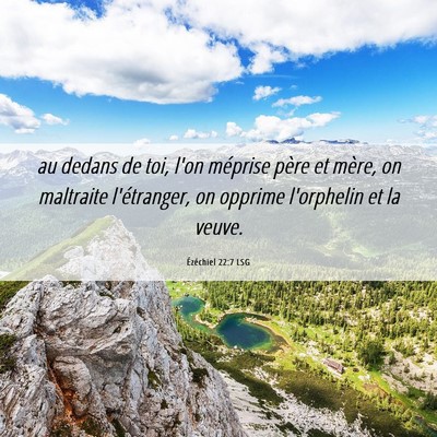 Picture 06 - Ézéchiel 22:7 LSG - au dedans de toi, l'on méprise père et mère, - Bible Verse Picture