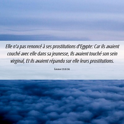 Picture 06 - Ézéchiel 23:8 LSG - Elle n'a pas renoncé à ses prostitutions - Bible Verse Picture
