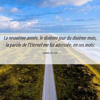 Picture 06 - Ézéchiel 24:1 LSG - La neuvième année, le dixième jour du dixième - Bible Verse Picture