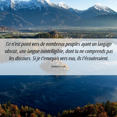 Picture 06 - Ézéchiel 3:6 LSG - Ce n'est point vers de nombreux peuples ayant un - Bible Verse Picture