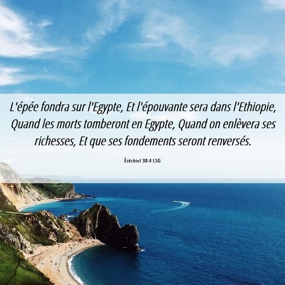 Picture 06 - Ézéchiel 30:4 LSG - L'épée fondra sur l'Egypte, Et l'épouvante - Bible Verse Picture