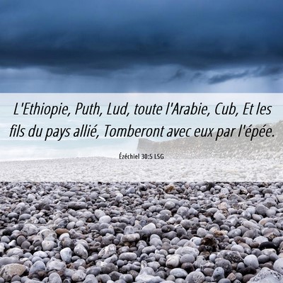 Picture 06 - Ézéchiel 30:5 LSG - L'Ethiopie, Puth, Lud, toute l'Arabie, Cub, Et - Bible Verse Picture