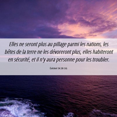 Picture 06 - Ézéchiel 34:28 LSG - Elles ne seront plus au pillage parmi les - Bible Verse Picture