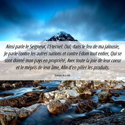 Picture 06 - Ézéchiel 36:5 LSG - Ainsi parle le Seigneur, l'Eternel: Oui, dans le - Bible Verse Picture