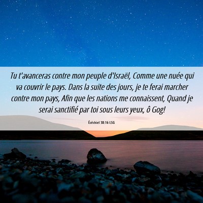 Picture 06 - Ézéchiel 38:16 LSG - Tu t'avanceras contre mon peuple d'Israël, Comme - Bible Verse Picture