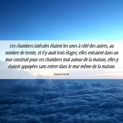 Picture 06 - Ézéchiel 41:6 LSG - Les chambres latérales étaient les unes à - Bible Verse Picture