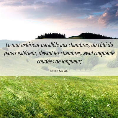 Picture 06 - Ézéchiel 42:7 LSG - Le mur extérieur parallèle aux chambres, du - Bible Verse Picture