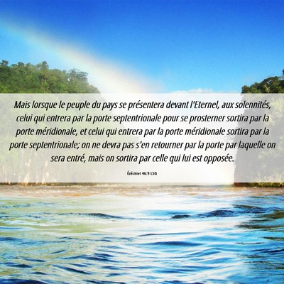 Picture 06 - Ézéchiel 46:9 LSG - Mais lorsque le peuple du pays se présentera - Bible Verse Picture