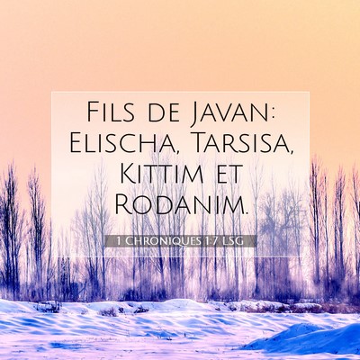 Picture 07 - 1 Chroniques 1:7 LSG - Fils de Javan: Elischa, Tarsisa, Kittim et - Bible Verse Picture