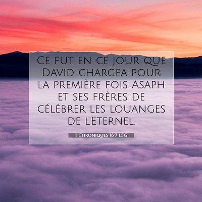 Picture 07 - 1 Chroniques 16:7 LSG - Ce fut en ce jour que David chargea pour la - Bible Verse Picture