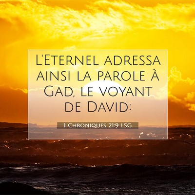 Picture 07 - 1 Chroniques 21:9 LSG - L'Eternel adressa ainsi la parole à Gad, le - Bible Verse Picture