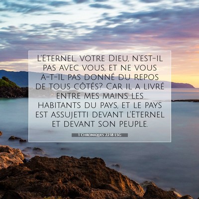 Picture 07 - 1 Chroniques 22:18 LSG - L'Eternel, votre Dieu, n'est-il pas avec vous, et - Bible Verse Picture