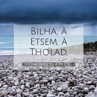 Picture 07 - 1 Chroniques 4:29 LSG - Bilha, à Etsem, à - Bible Verse Picture