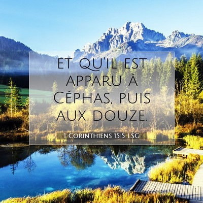 Picture 07 - 1 Corinthiens 15:5 LSG - et qu'il est apparu à Céphas, puis aux - Bible Verse Picture