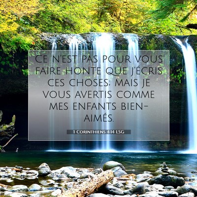 Picture 07 - 1 Corinthiens 4:14 LSG - Ce n'est pas pour vous faire honte que j'écris - Bible Verse Picture