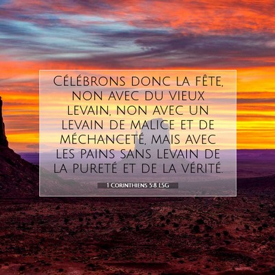 Picture 07 - 1 Corinthiens 5:8 LSG - Célébrons donc la fête, non avec du vieux - Bible Verse Picture