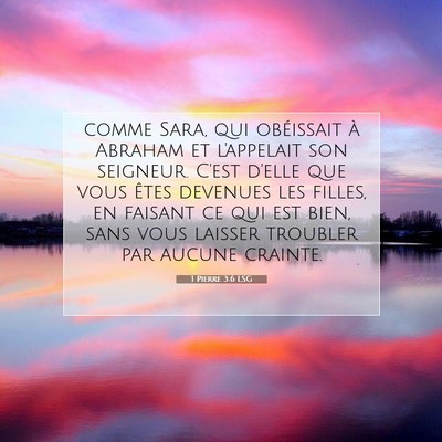 Picture 07 - 1 Pierre 3:6 LSG - comme Sara, qui obéissait à Abraham et - Bible Verse Picture
