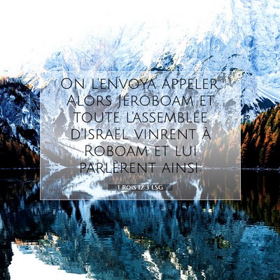 Picture 07 - 1 Rois 12:3 LSG - On l'envoya appeler. Alors Jéroboam et toute - Bible Verse Picture