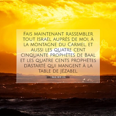 Picture 07 - 1 Rois 18:19 LSG - Fais maintenant rassembler tout Israël auprès - Bible Verse Picture