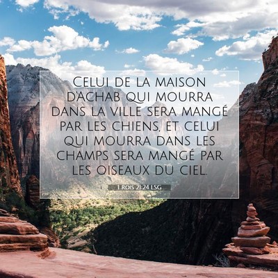 Picture 07 - 1 Rois 21:24 LSG - Celui de la maison d'Achab qui mourra dans la - Bible Verse Picture