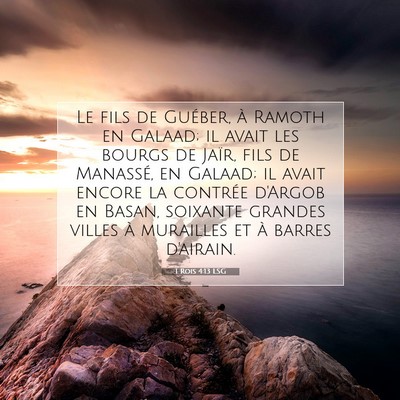 Picture 07 - 1 Rois 4:13 LSG - Le fils de Guéber, à Ramoth en Galaad; il avait - Bible Verse Picture