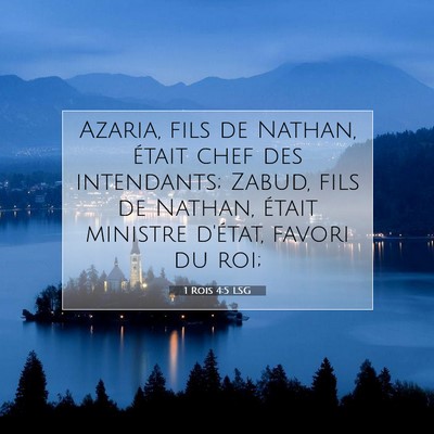 Picture 07 - 1 Rois 4:5 LSG - Azaria, fils de Nathan, était chef des - Bible Verse Picture