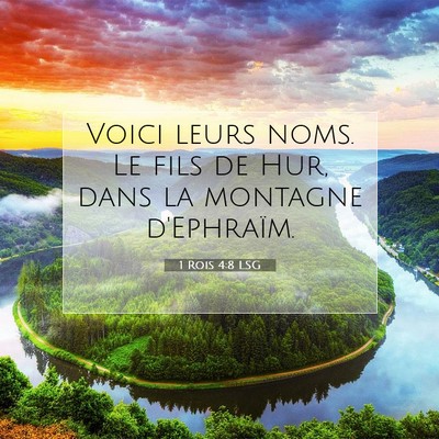 Picture 07 - 1 Rois 4:8 LSG - Voici leurs noms. Le fils de Hur, dans la - Bible Verse Picture