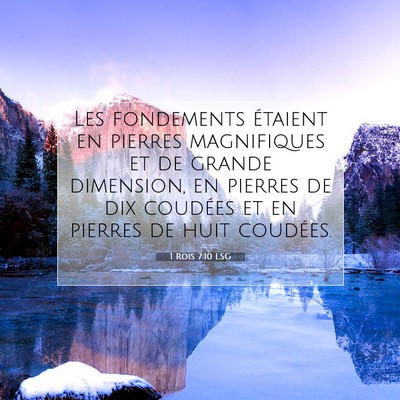 Picture 07 - 1 Rois 7:10 LSG - Les fondements étaient en pierres magnifiques et - Bible Verse Picture
