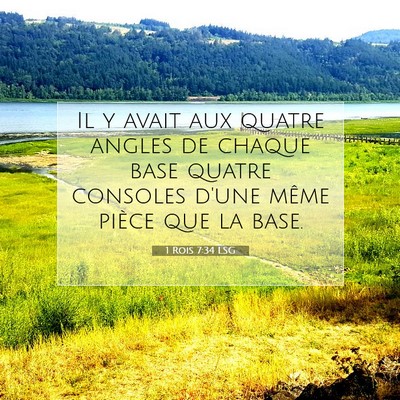 Picture 07 - 1 Rois 7:34 LSG - Il y avait aux quatre angles de chaque base - Bible Verse Picture