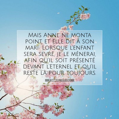 Picture 07 - 1 Samuel 1:22 LSG - Mais Anne ne monta point, et elle dit à son - Bible Verse Picture