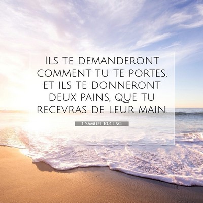 Picture 07 - 1 Samuel 10:4 LSG - Ils te demanderont comment tu te portes, et ils - Bible Verse Picture